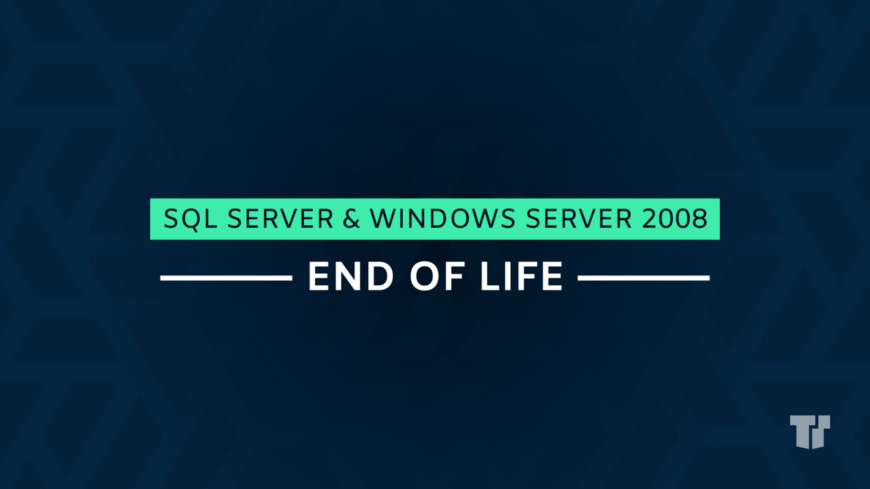 SQL Server & Windows Server 2008 End of Life cover image