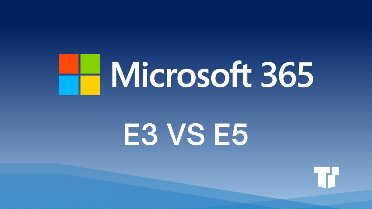 M365 E3 vs. E5: Which is Best for You? cover image