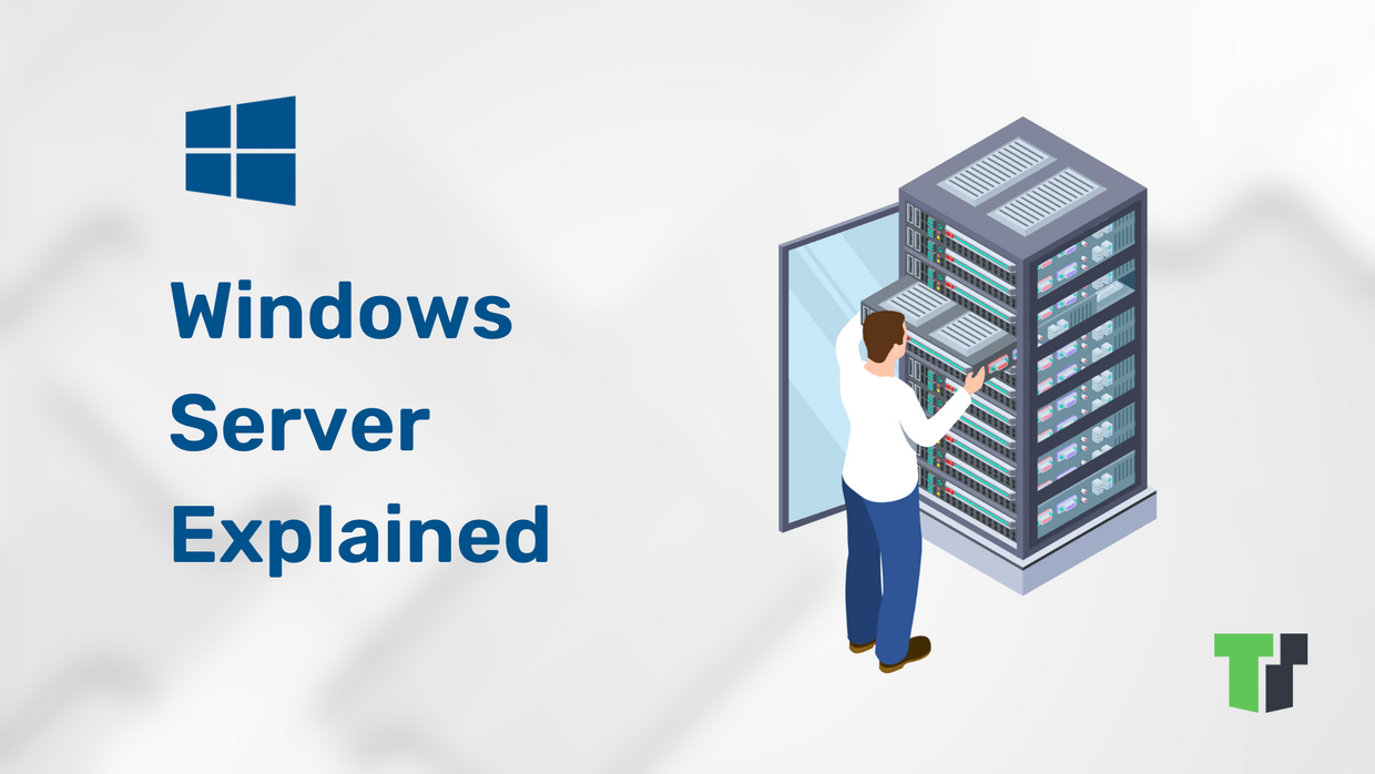 How Windows Server Works & Which License You Should Get cover image