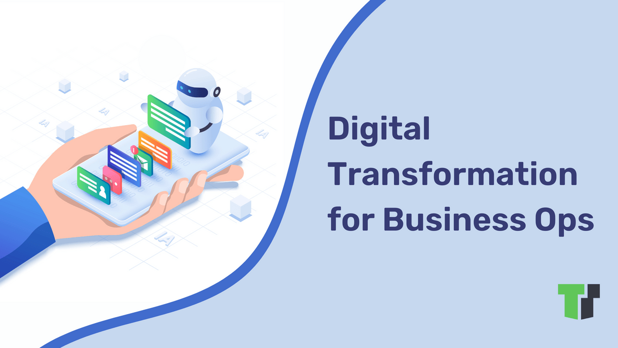 Digital Transformation Trends to Improve Business Ops in 2023 cover image