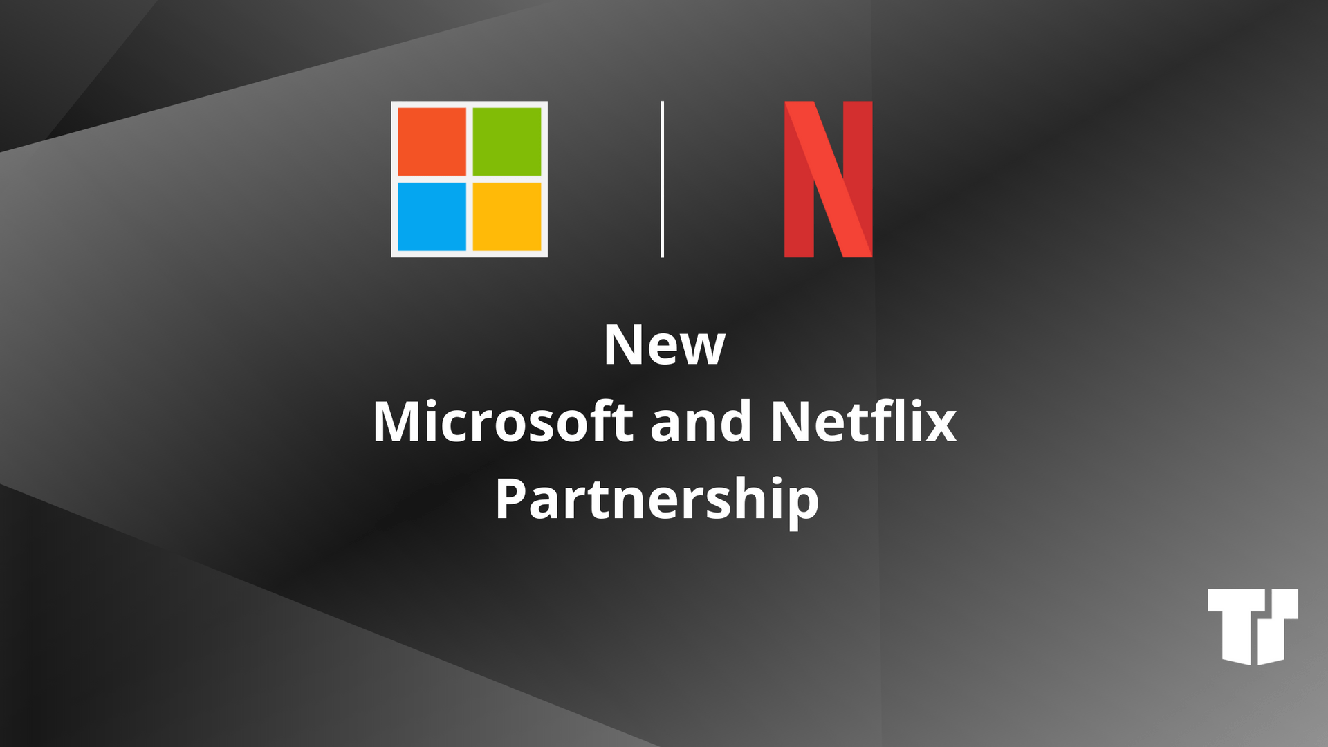Microsoft Partners with Netflix to Launch New Ad-Supported Streaming Subscription cover image