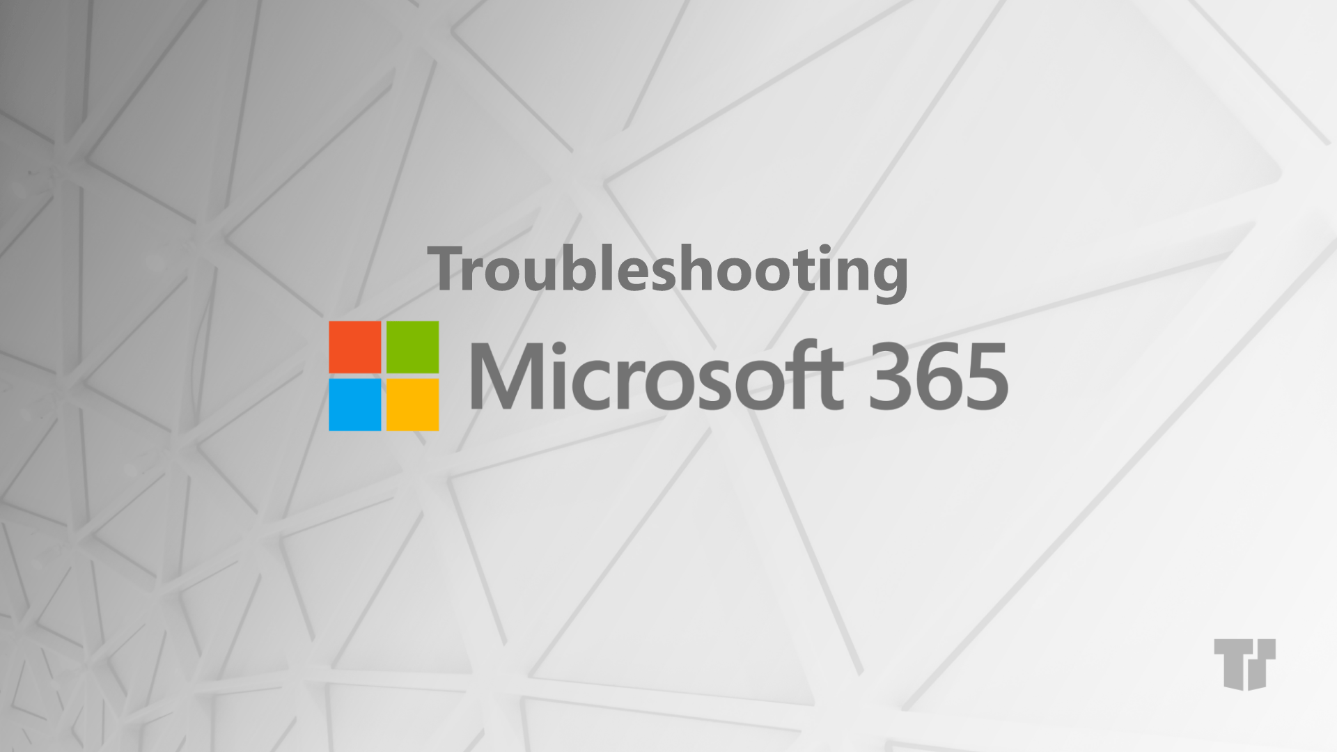 Top M365 Issues & How to Troubleshoot Them cover image