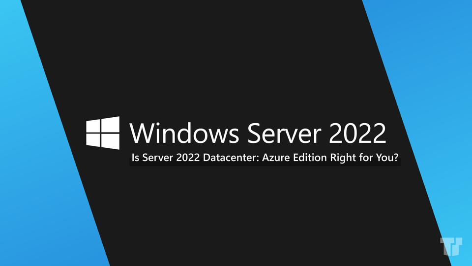 Server 2022 Datacenter Azure Edition All You Need To Know 0853