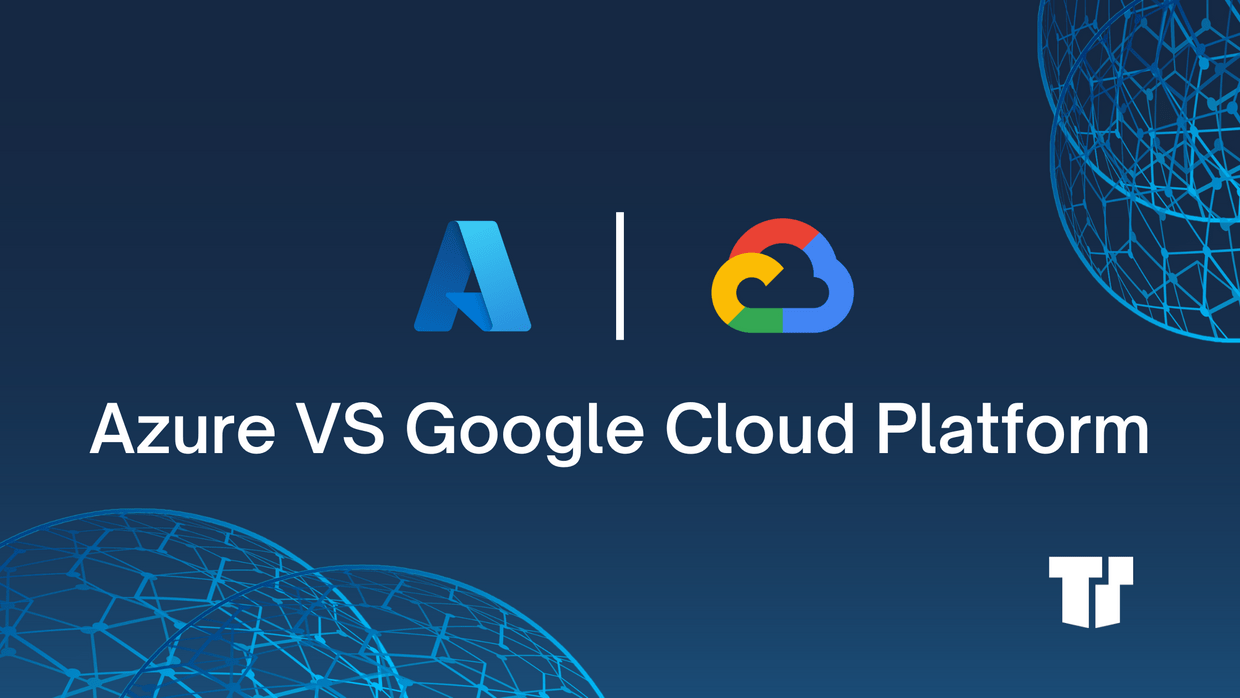 Azure VS Google Cloud Platform (GCP) cover image