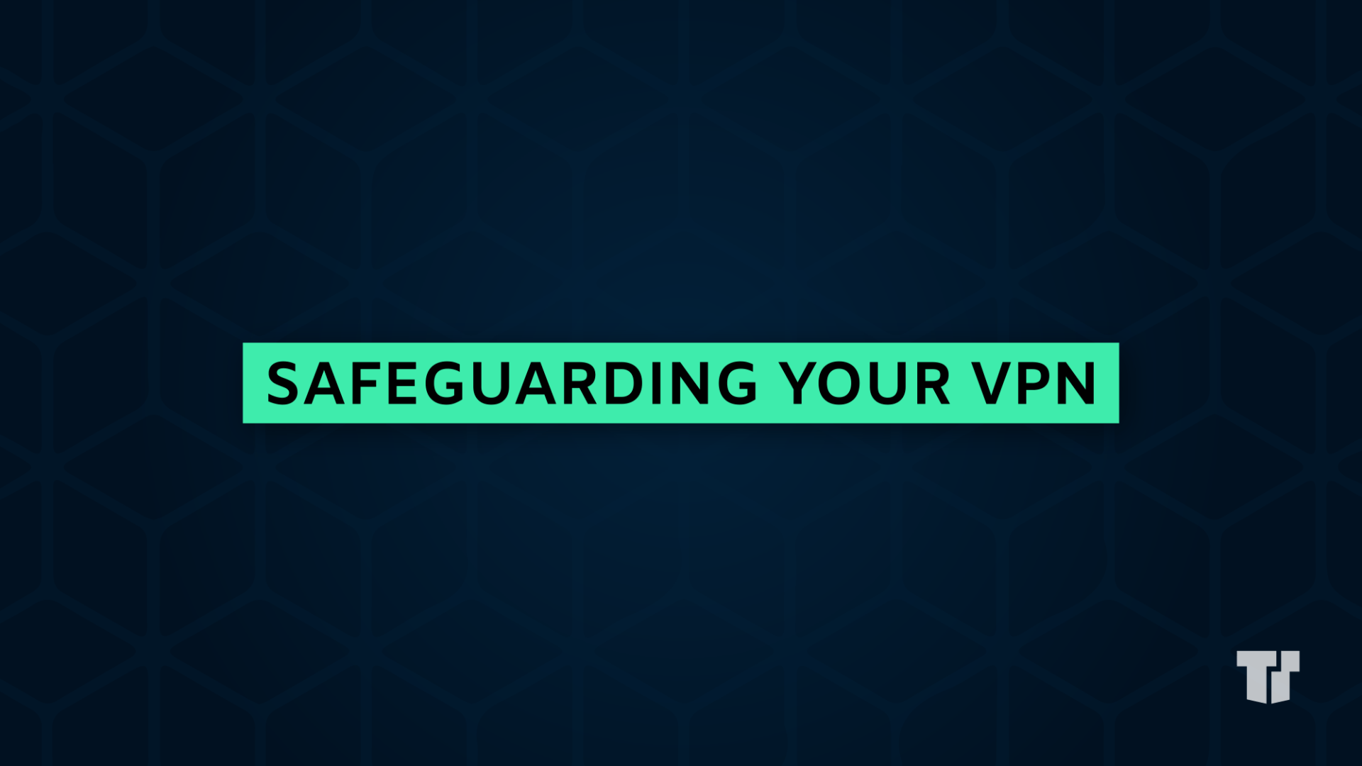 Safeguarding your VPN cover image