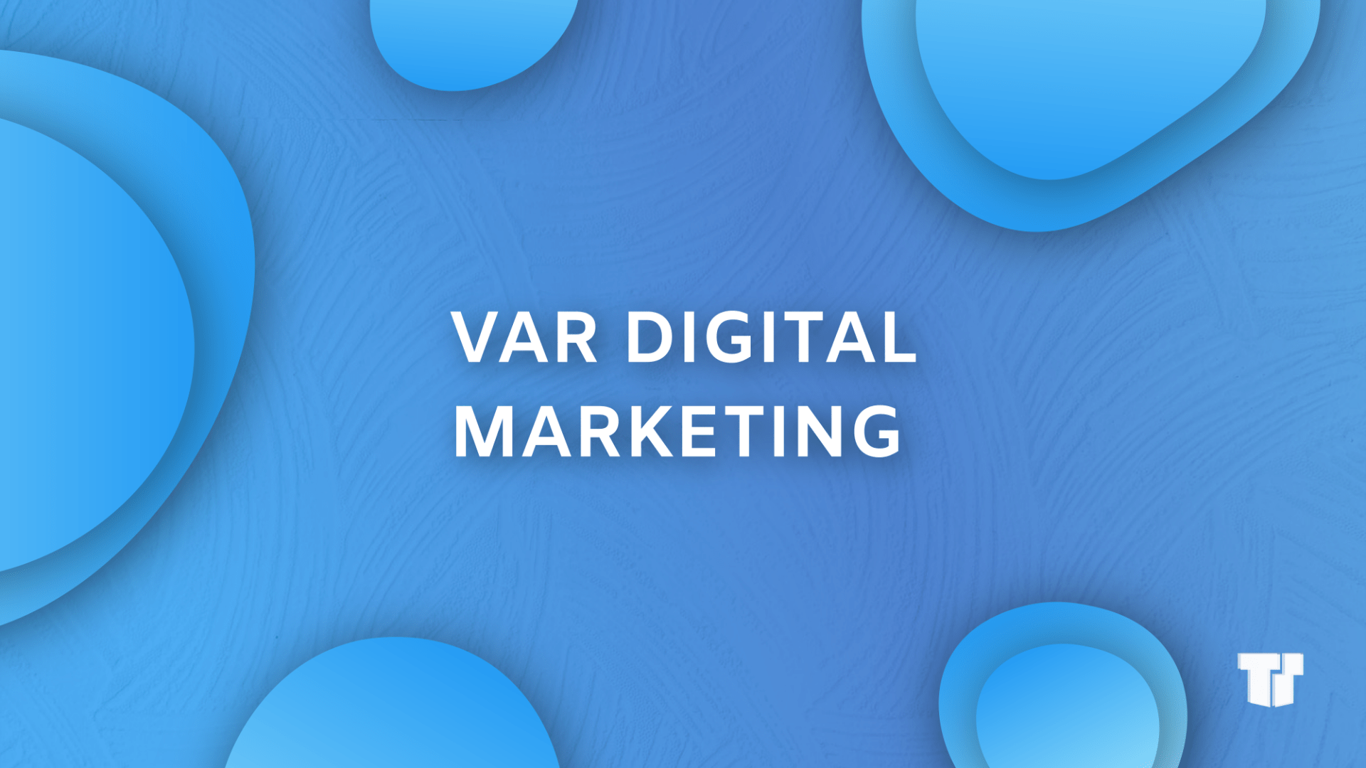 VAR Digital Marketing Explained cover image